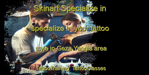 Skinart Specialize in specialize in your tattoo style in Geza Yangia area | TattooTraining | TattooClasses | SkinartTraining-Nigeria