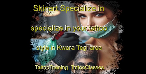 Skinart Specialize in specialize in your tattoo style in Kwara Tegi area | TattooTraining | TattooClasses | SkinartTraining-Nigeria