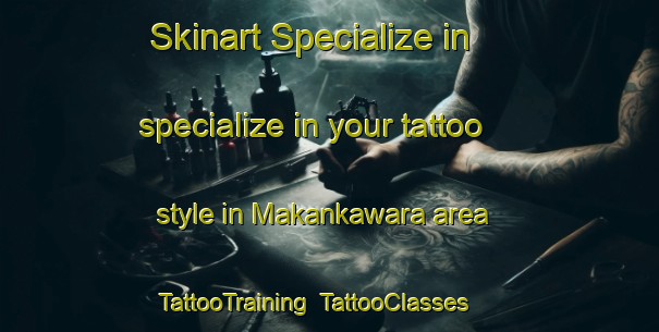 Skinart Specialize in specialize in your tattoo style in Makankawara area | TattooTraining | TattooClasses | SkinartTraining-Nigeria