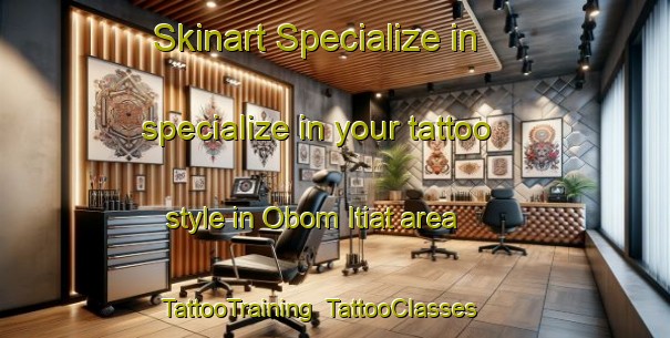 Skinart Specialize in specialize in your tattoo style in Obom Itiat area | TattooTraining | TattooClasses | SkinartTraining-Nigeria