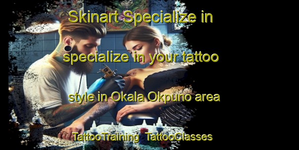 Skinart Specialize in specialize in your tattoo style in Okala Okpuno area | TattooTraining | TattooClasses | SkinartTraining-Nigeria