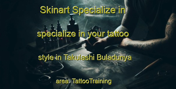 Skinart Specialize in specialize in your tattoo style in Takulashi Buladunya area | TattooTraining | TattooClasses | SkinartTraining-Nigeria