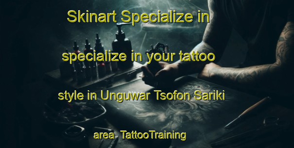 Skinart Specialize in specialize in your tattoo style in Unguwar Tsofon Sariki area | TattooTraining | TattooClasses | SkinartTraining-Nigeria