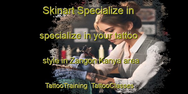 Skinart Specialize in specialize in your tattoo style in Zangon Kanya area | TattooTraining | TattooClasses | SkinartTraining-Nigeria