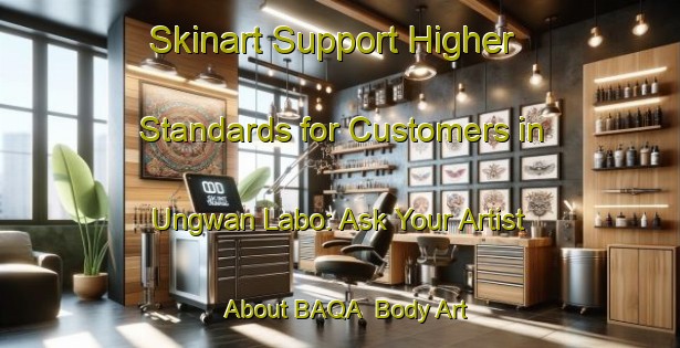 Skinart Support Higher Standards for Customers in Ungwan Labo: Ask Your Artist About BAQA | Body Art Qualification Authority | BAQA-Nigeria