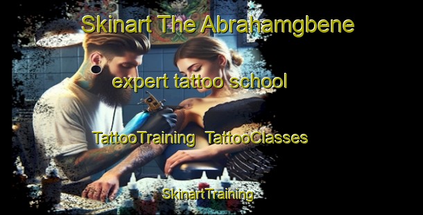 Skinart The Abrahamgbene expert tattoo school | TattooTraining | TattooClasses | SkinartTraining-Nigeria