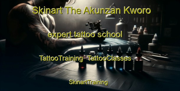 Skinart The Akunzan Kworo expert tattoo school | TattooTraining | TattooClasses | SkinartTraining-Nigeria