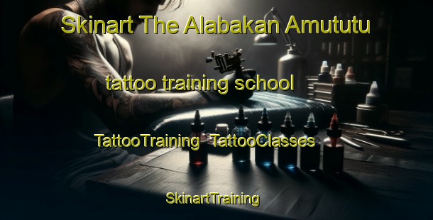 Skinart The Alabakan Amututu tattoo training school | TattooTraining | TattooClasses | SkinartTraining-Nigeria