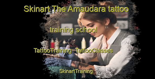Skinart The Amaudara tattoo training school | TattooTraining | TattooClasses | SkinartTraining-Nigeria