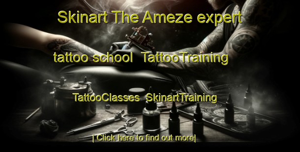 Skinart The Ameze expert tattoo school | TattooTraining | TattooClasses | SkinartTraining-Nigeria