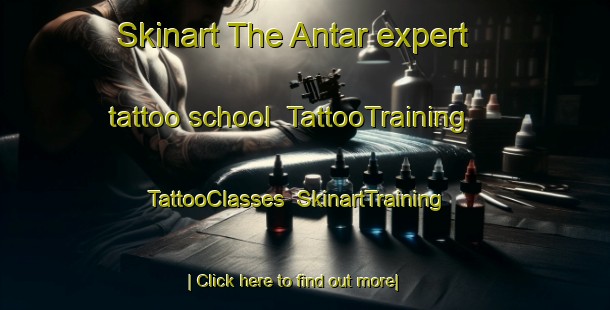 Skinart The Antar expert tattoo school | TattooTraining | TattooClasses | SkinartTraining-Nigeria