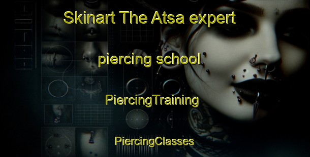 Skinart The Atsa expert piercing school | #PiercingTraining #PiercingClasses #SkinartTraining-Nigeria