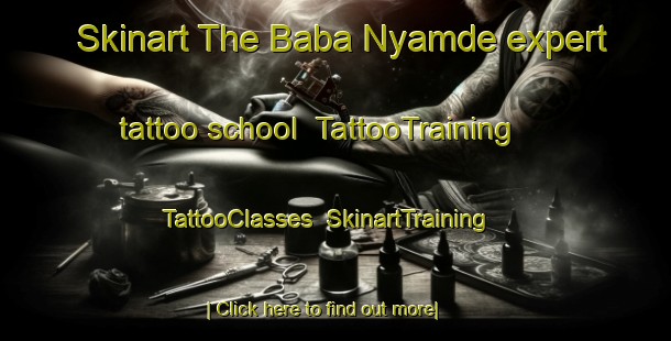 Skinart The Baba Nyamde expert tattoo school | TattooTraining | TattooClasses | SkinartTraining-Nigeria