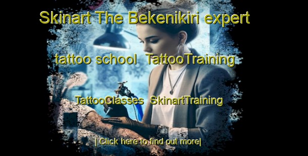 Skinart The Bekenikiri expert tattoo school | TattooTraining | TattooClasses | SkinartTraining-Nigeria