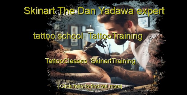 Skinart The Dan Yadawa expert tattoo school | TattooTraining | TattooClasses | SkinartTraining-Nigeria