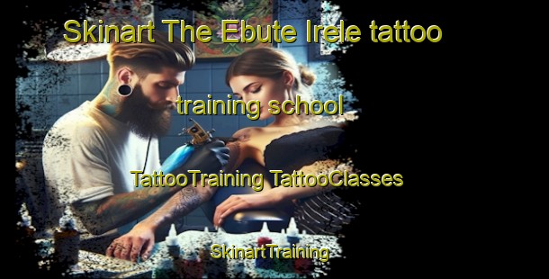 Skinart The Ebute Irele tattoo training school | #TattooTraining #TattooClasses #SkinartTraining-Nigeria