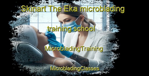 Skinart The Eka microblading training school | #MicrobladingTraining #MicrobladingClasses #SkinartTraining-Nigeria