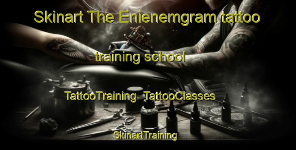 Skinart The Enienemgram tattoo training school | TattooTraining | TattooClasses | SkinartTraining-Nigeria