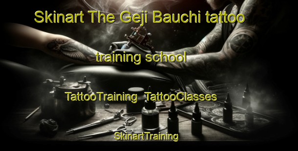 Skinart The Geji Bauchi tattoo training school | TattooTraining | TattooClasses | SkinartTraining-Nigeria