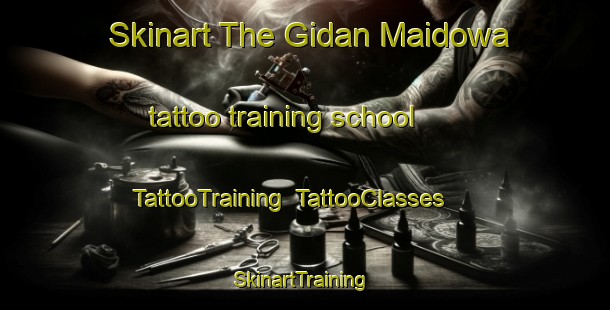 Skinart The Gidan Maidowa tattoo training school | TattooTraining | TattooClasses | SkinartTraining-Nigeria