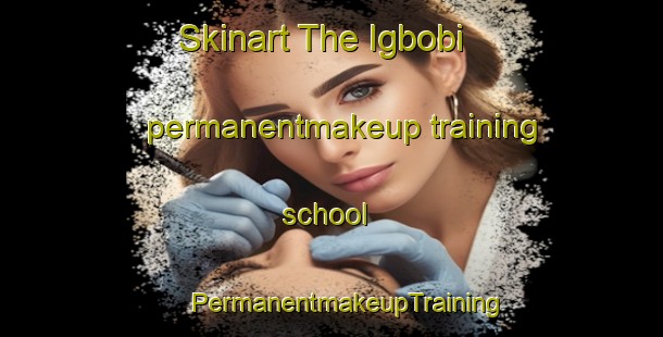 Skinart The Igbobi permanentmakeup training school | #PermanentmakeupTraining #PermanentmakeupClasses #SkinartTraining-Nigeria