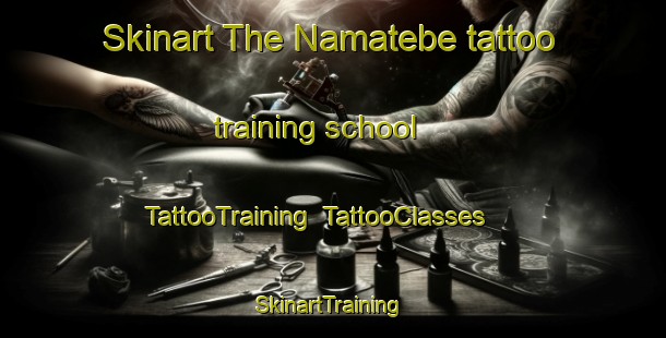 Skinart The Namatebe tattoo training school | TattooTraining | TattooClasses | SkinartTraining-Nigeria