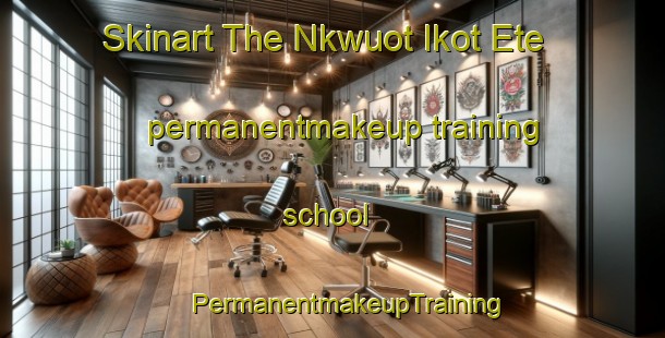 Skinart The Nkwuot Ikot Ete permanentmakeup training school | #PermanentmakeupTraining #PermanentmakeupClasses #SkinartTraining-Nigeria