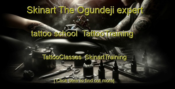 Skinart The Ogundeji expert tattoo school | TattooTraining | TattooClasses | SkinartTraining-Nigeria
