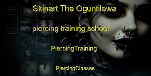 Skinart The Oguntilewa piercing training school | #PiercingTraining #PiercingClasses #SkinartTraining-Nigeria