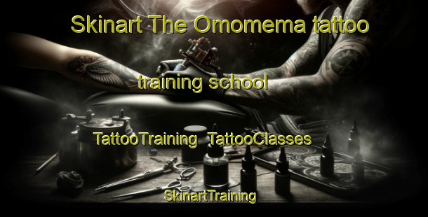 Skinart The Omomema tattoo training school | TattooTraining | TattooClasses | SkinartTraining-Nigeria