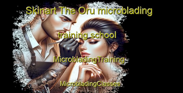 Skinart The Oru microblading training school | MicrobladingTraining | MicrobladingClasses | SkinartTraining-Nigeria