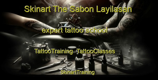 Skinart The Sabon Layilasan expert tattoo school | TattooTraining | TattooClasses | SkinartTraining-Nigeria