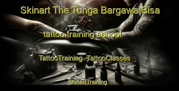 Skinart The Tunga Bargawa Bisa tattoo training school | TattooTraining | TattooClasses | SkinartTraining-Nigeria