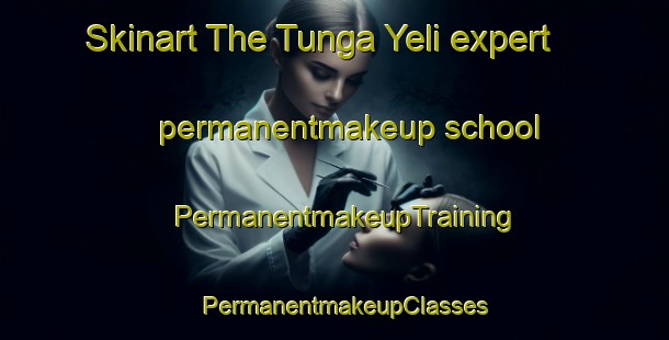 Skinart The Tunga Yeli expert permanentmakeup school | PermanentmakeupTraining | PermanentmakeupClasses | SkinartTraining-Nigeria