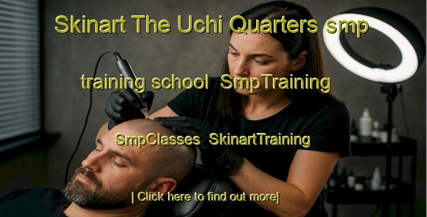 Skinart The Uchi Quarters smp training school | SmpTraining | SmpClasses | SkinartTraining-Nigeria