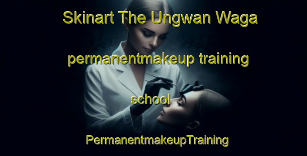 Skinart The Ungwan Waga permanentmakeup training school | PermanentmakeupTraining | PermanentmakeupClasses | SkinartTraining-Nigeria