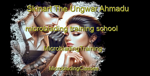 Skinart The Ungwar Ahmadu microblading training school | MicrobladingTraining | MicrobladingClasses | SkinartTraining-Nigeria