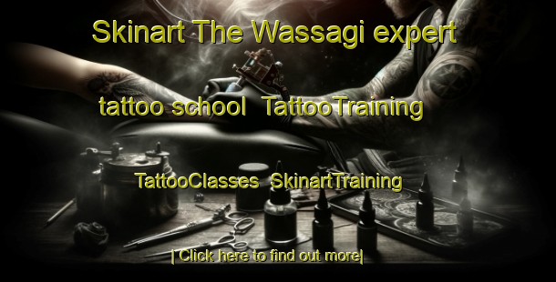 Skinart The Wassagi expert tattoo school | TattooTraining | TattooClasses | SkinartTraining-Nigeria