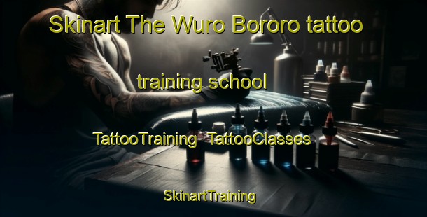 Skinart The Wuro Bororo tattoo training school | TattooTraining | TattooClasses | SkinartTraining-Nigeria