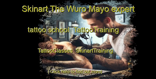 Skinart The Wuro Mayo expert tattoo school | TattooTraining | TattooClasses | SkinartTraining-Nigeria