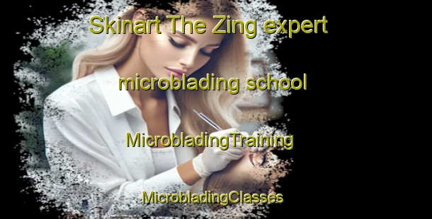 Skinart The Zing expert microblading school | MicrobladingTraining | MicrobladingClasses | SkinartTraining-Nigeria