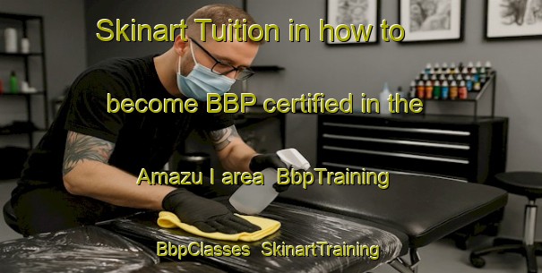 Skinart Tuition in how to become BBP certified in the Amazu I area | BbpTraining | BbpClasses | SkinartTraining-Nigeria