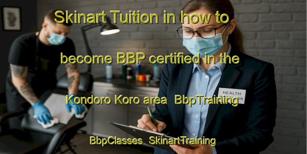 Skinart Tuition in how to become BBP certified in the Kondoro Koro area | BbpTraining | BbpClasses | SkinartTraining-Nigeria