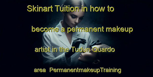 Skinart Tuition in how to become a permanent makeup artist in the Tudun Quardo area | PermanentmakeupTraining | PermanentmakeupClasses | SkinartTraining-Nigeria