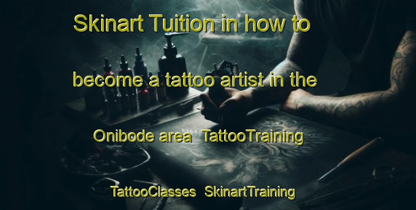 Skinart Tuition in how to become a tattoo artist in the Onibode area | TattooTraining | TattooClasses | SkinartTraining-Nigeria