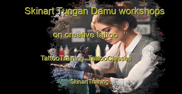 Skinart Tungan Damu workshops on creative tattoo | TattooTraining | TattooClasses | SkinartTraining-Nigeria