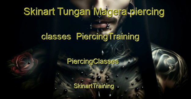 Skinart Tungan Magera piercing classes | PiercingTraining | PiercingClasses | SkinartTraining-Nigeria