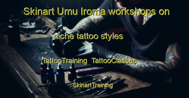 Skinart Umu Iroma workshops on niche tattoo styles | TattooTraining | TattooClasses | SkinartTraining-Nigeria