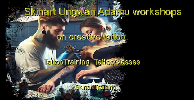 Skinart Ungwan Adamu workshops on creative tattoo | TattooTraining | TattooClasses | SkinartTraining-Nigeria