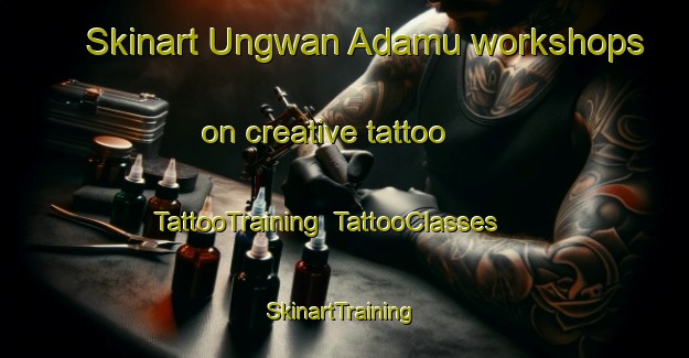 Skinart Ungwan Adamu workshops on creative tattoo | TattooTraining | TattooClasses | SkinartTraining-Nigeria